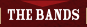 The Bands