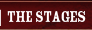 The Stages